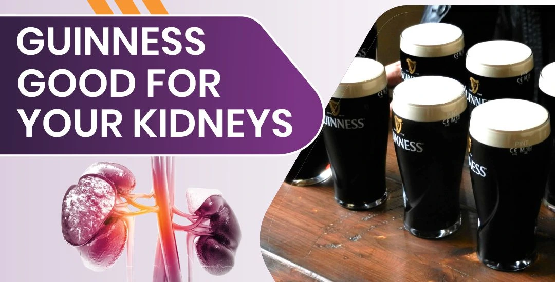 Is Guinness Good for Your Kidneys? 